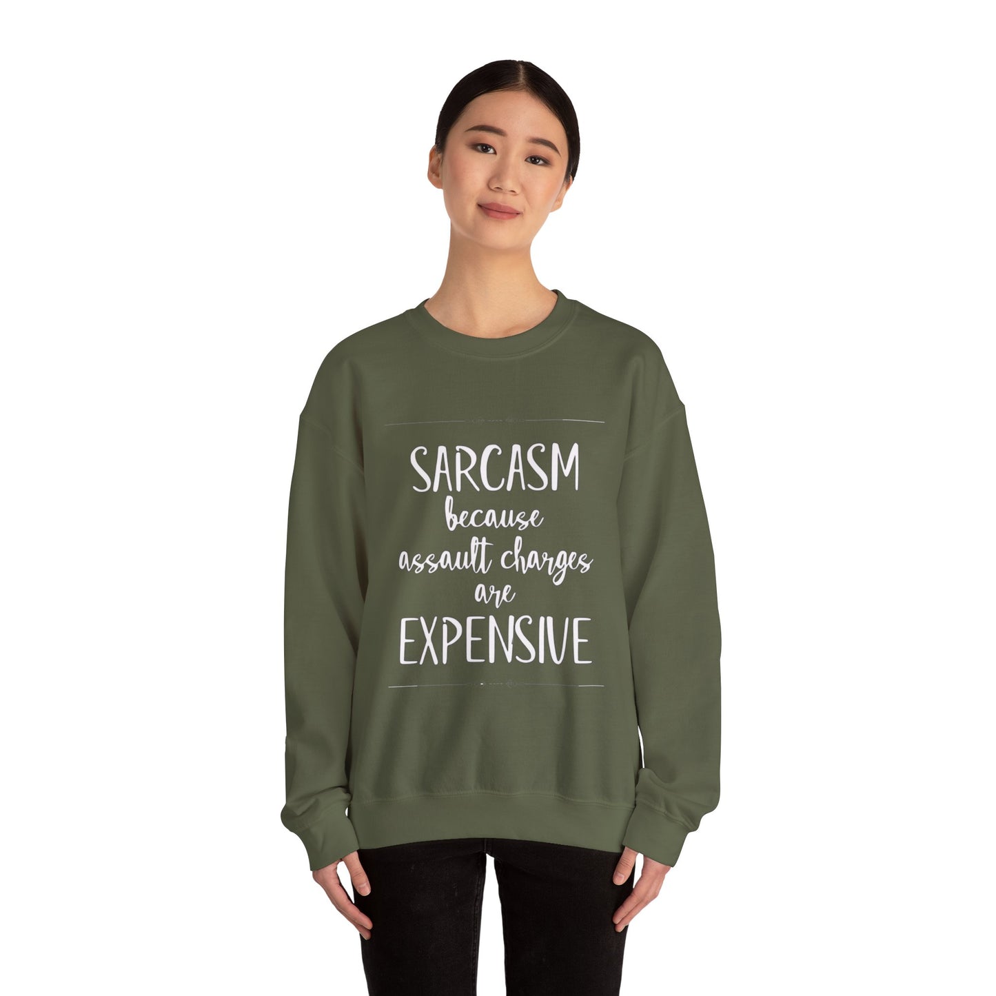 “Sarcasm because…” - Crewneck Sweatshirt