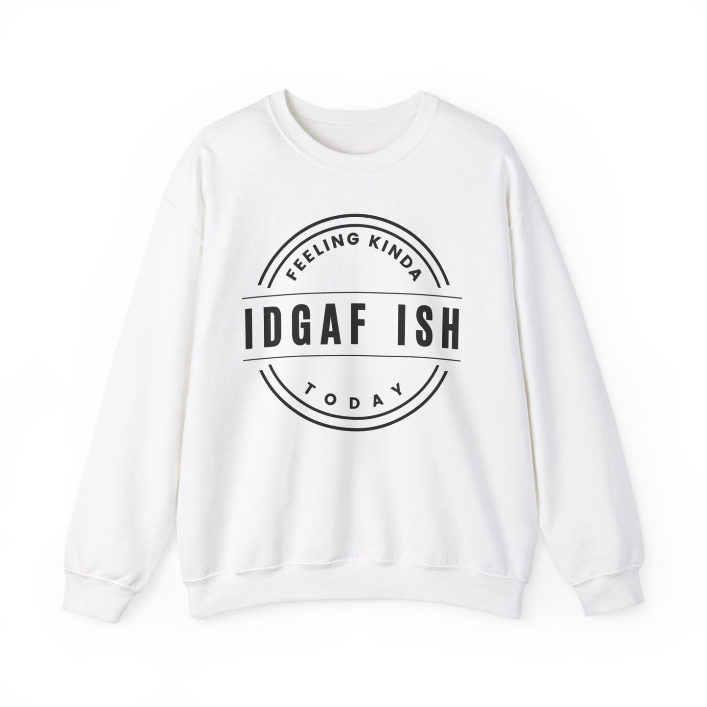 “IDGAF-ish” - Crewneck Sweatshirt