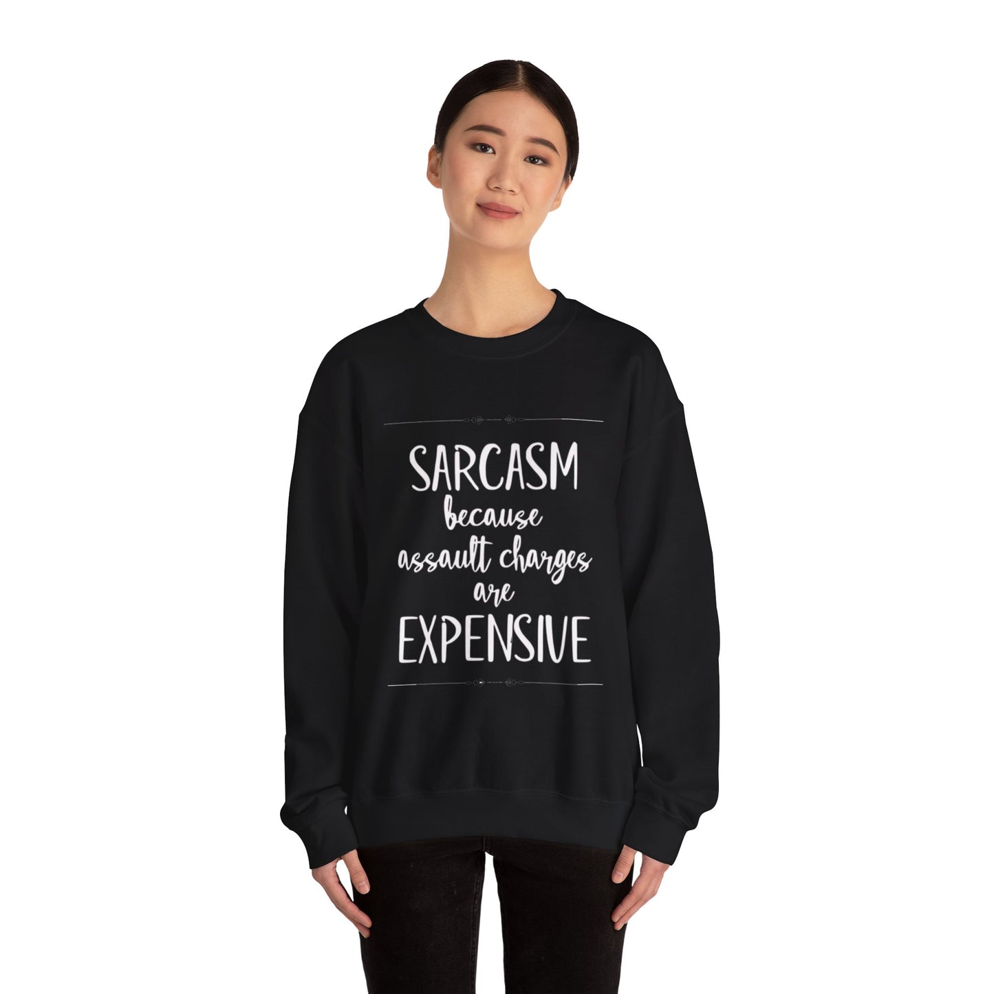 “Sarcasm because…” - Crewneck Sweatshirt