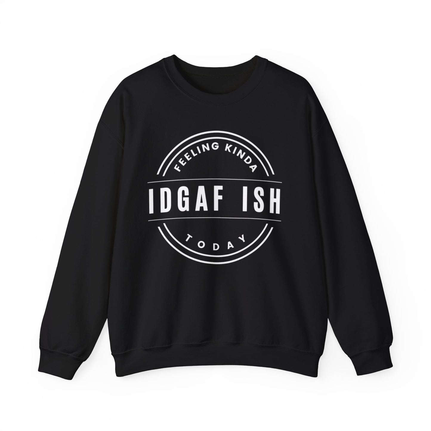 “IDGAF-ish” - Crewneck Sweatshirt