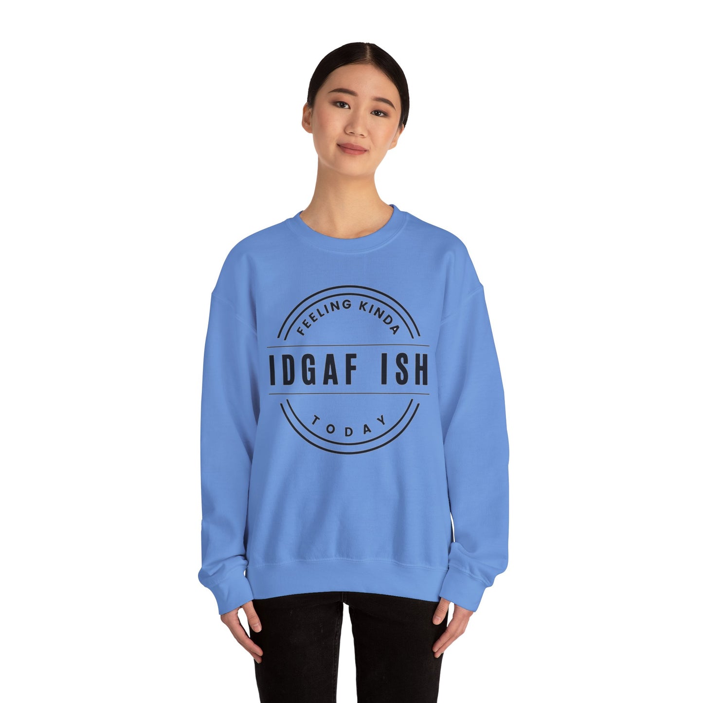 “IDGAF-ish” - Crewneck Sweatshirt