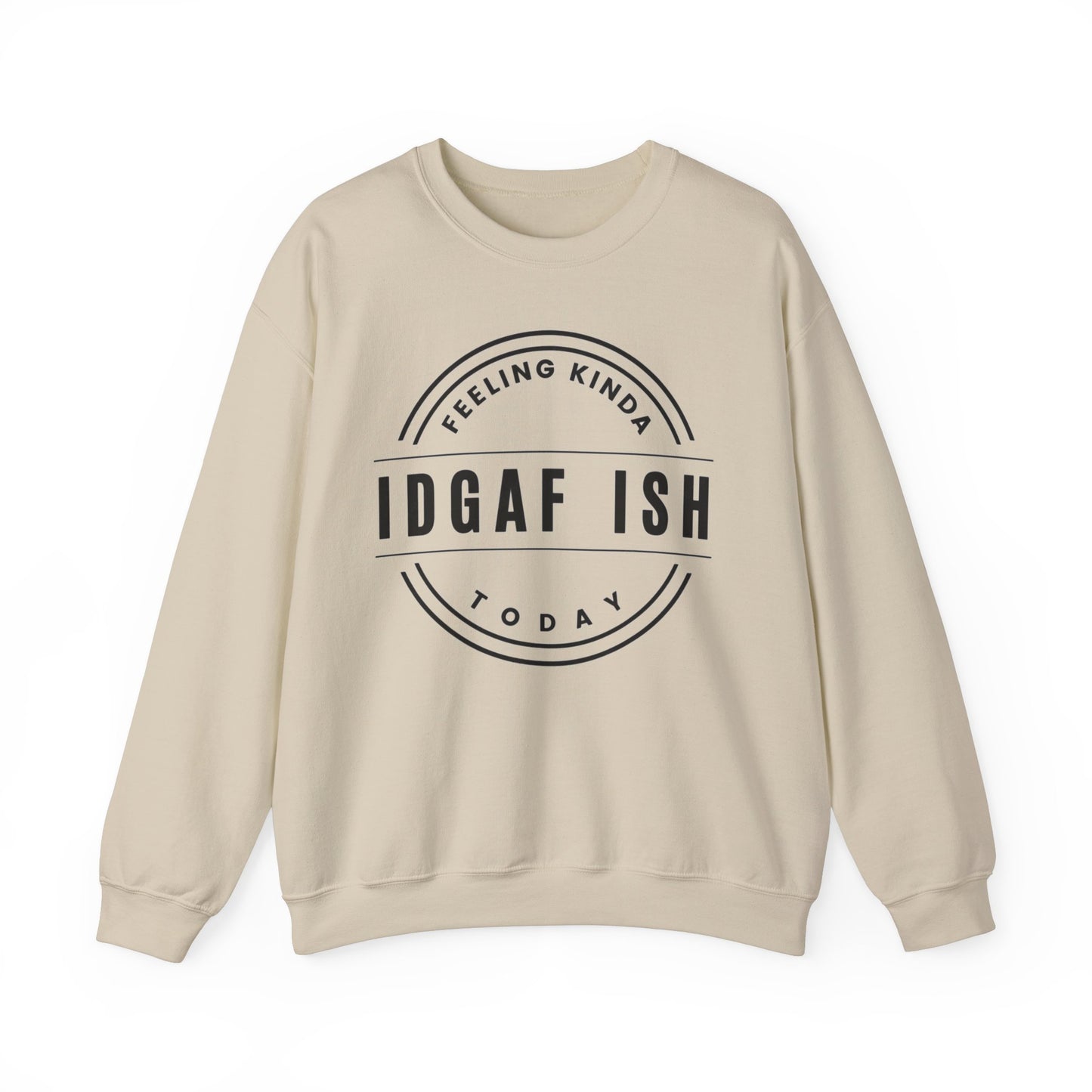 “IDGAF-ish” - Crewneck Sweatshirt