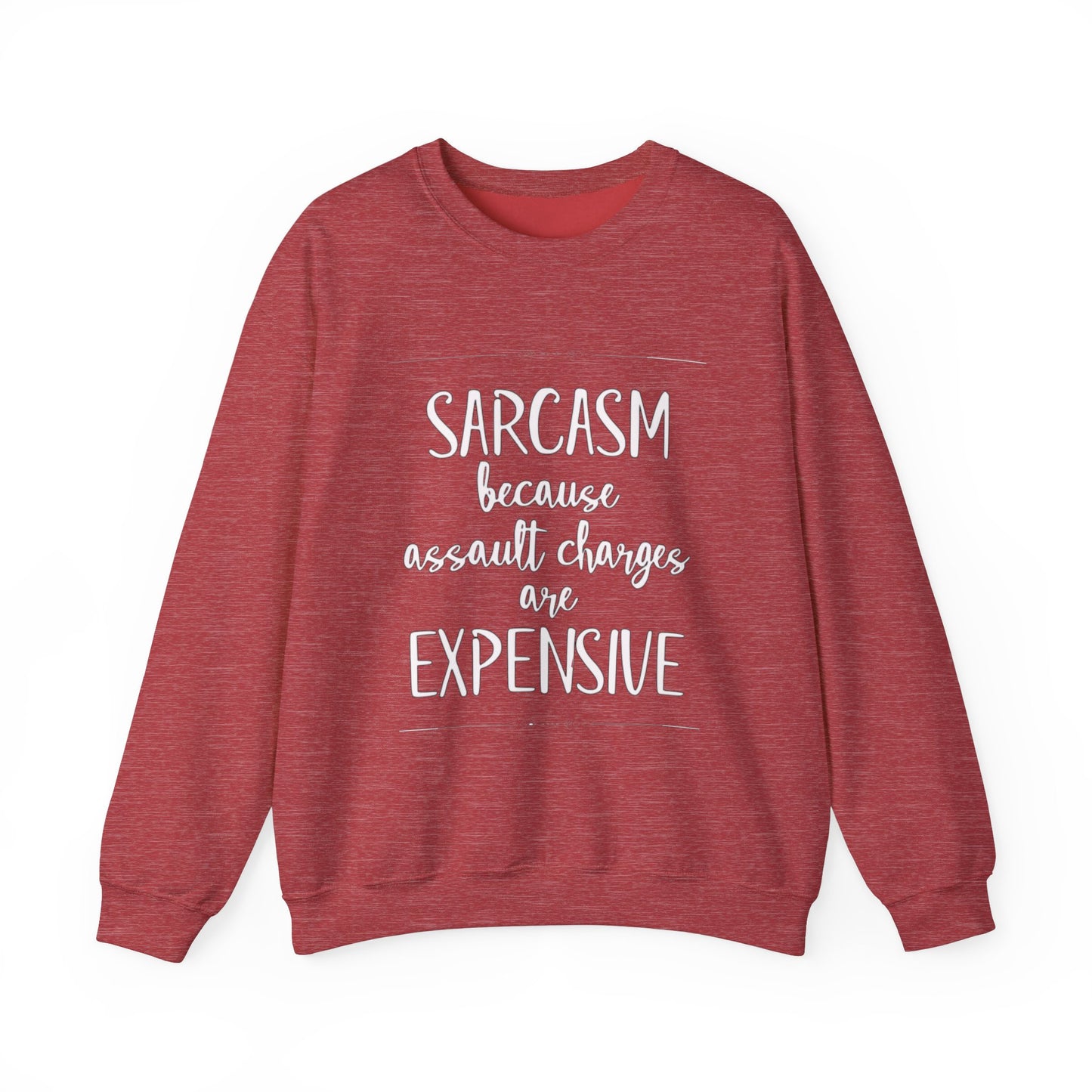 “Sarcasm because…” - Crewneck Sweatshirt